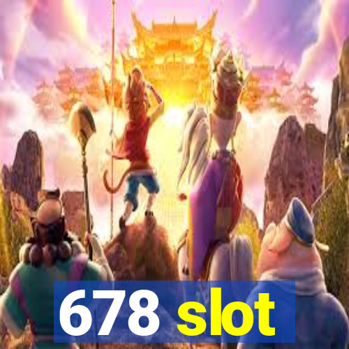 678 slot