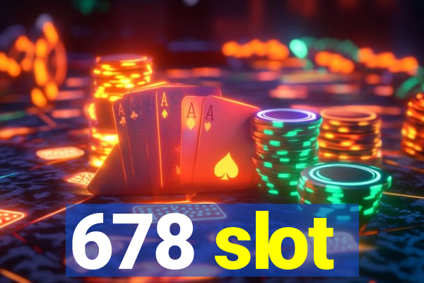 678 slot