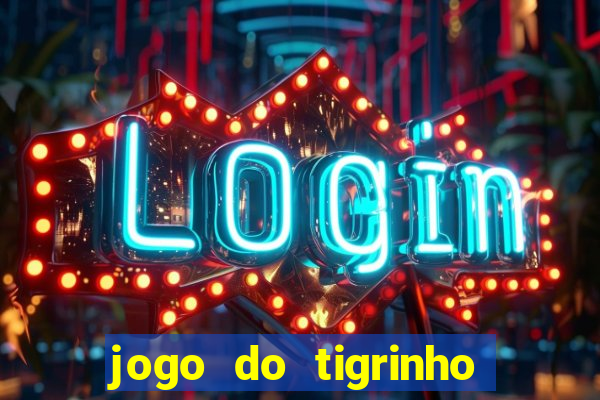 jogo do tigrinho fora do ar