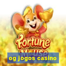 og jogos casino