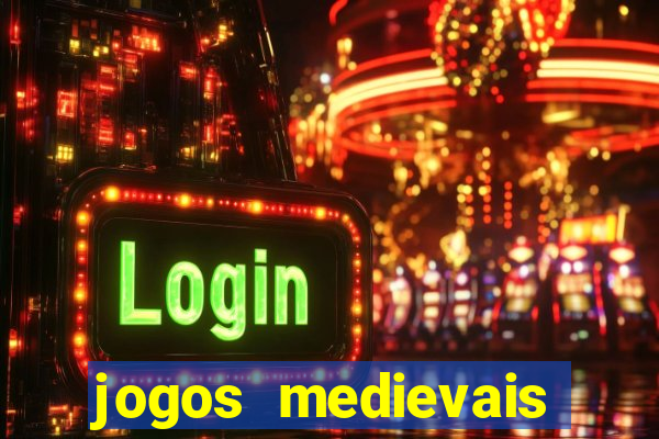 jogos medievais para celular