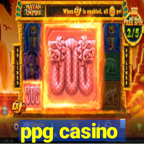 ppg casino