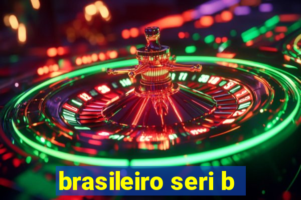 brasileiro seri b