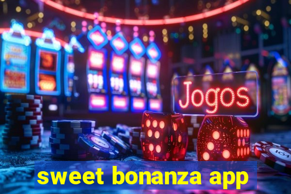 sweet bonanza app