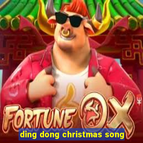 ding dong christmas song