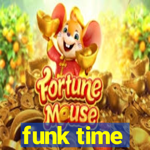 funk time