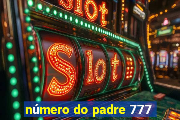 número do padre 777