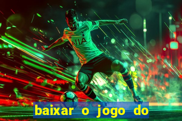 baixar o jogo do dragon ball