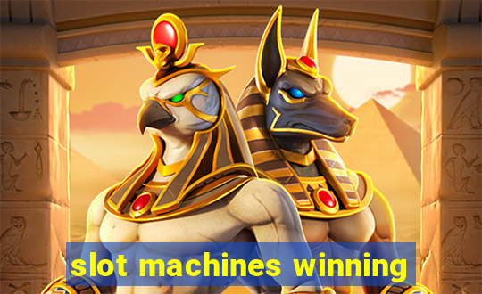 slot machines winning