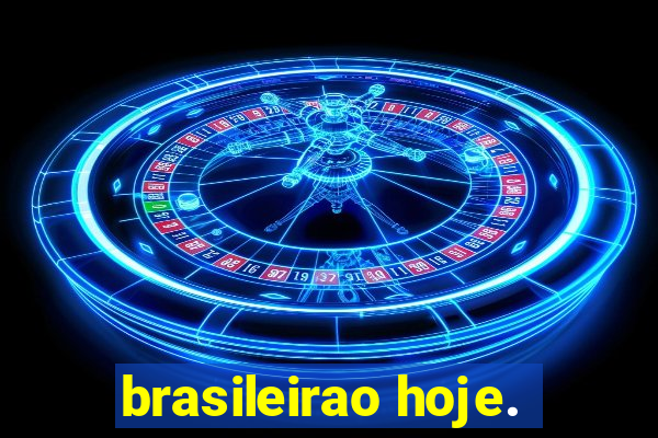 brasileirao hoje.