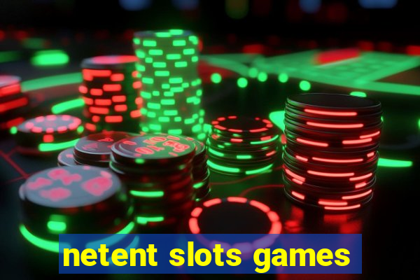 netent slots games