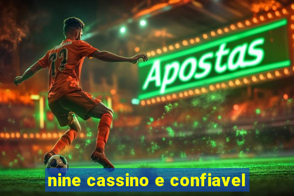 nine cassino e confiavel