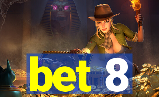 bet 8