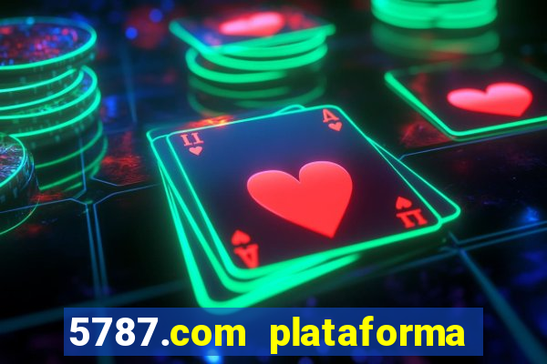 5787.com plataforma de jogos