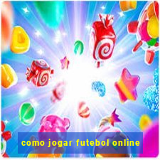 como jogar futebol online