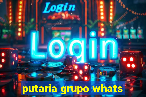 putaria grupo whats