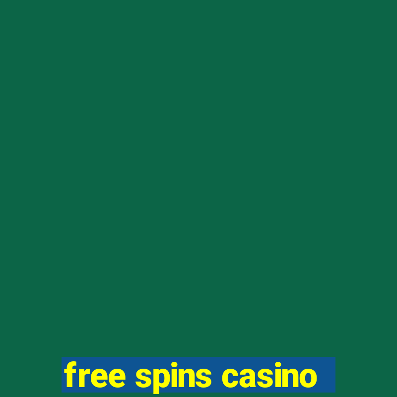 free spins casino