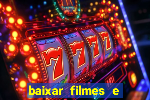 baixar filmes e series mp4