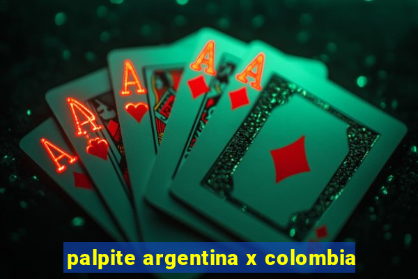 palpite argentina x colombia