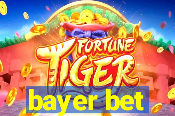 bayer bet