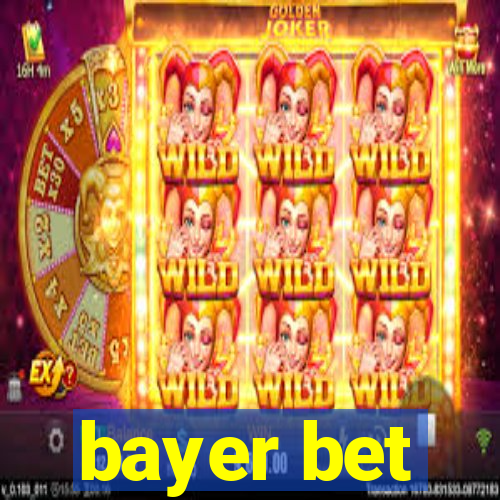 bayer bet