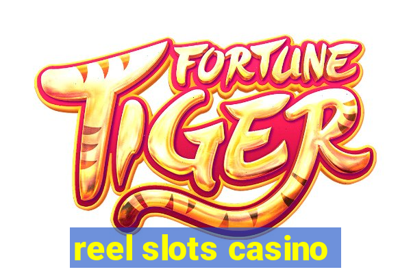 reel slots casino