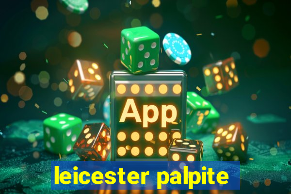 leicester palpite