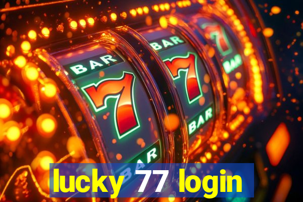 lucky 77 login