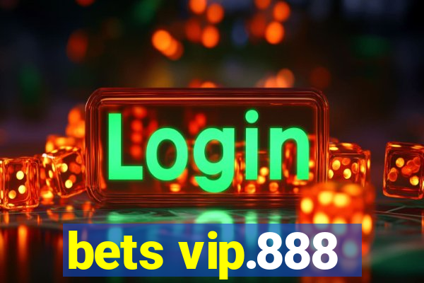 bets vip.888