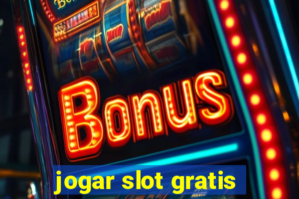 jogar slot gratis