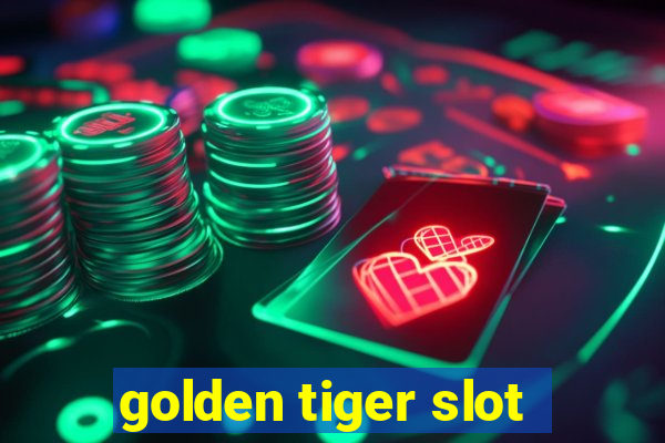 golden tiger slot