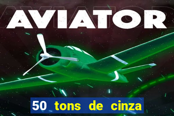 50 tons de cinza filme completo dublado