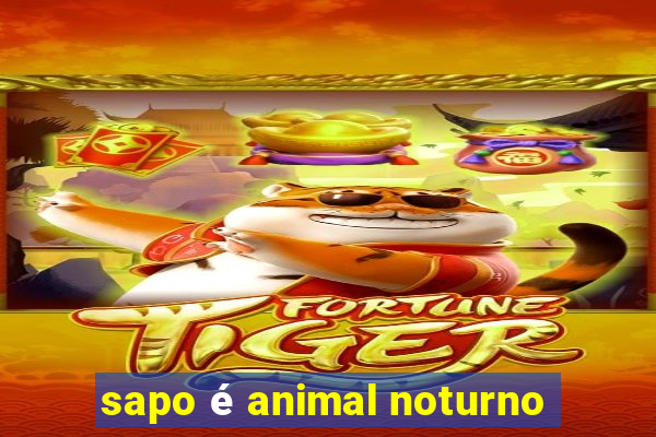 sapo é animal noturno