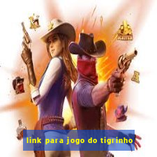 link para jogo do tigrinho