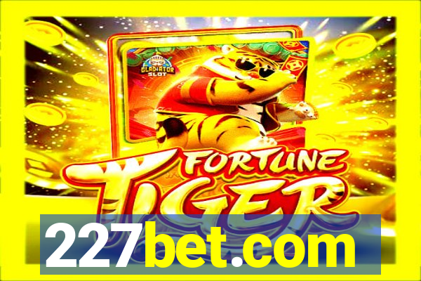 227bet.com