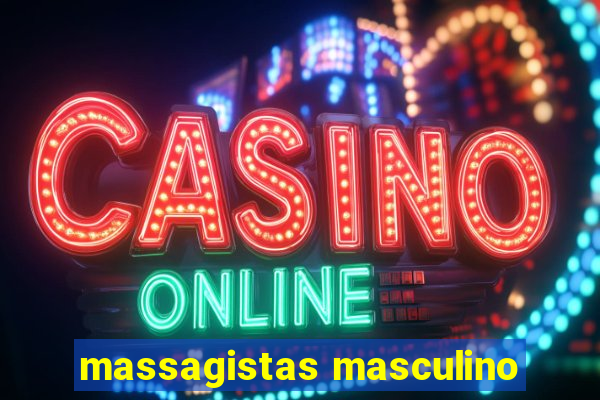 massagistas masculino