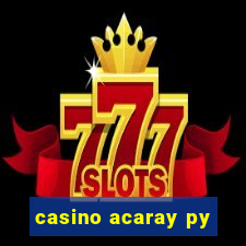 casino acaray py