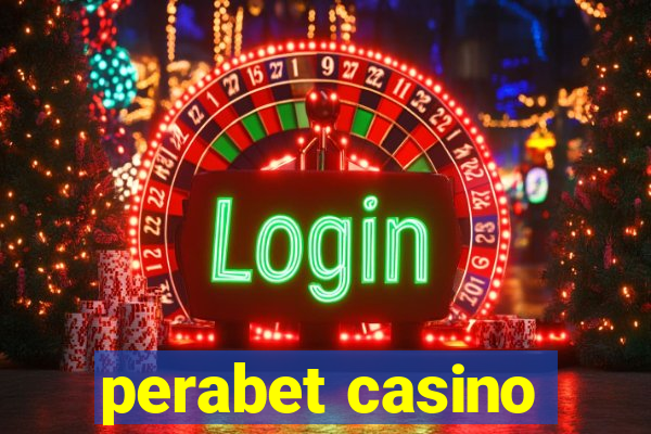 perabet casino