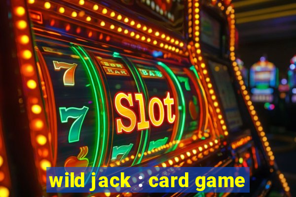 wild jack : card game