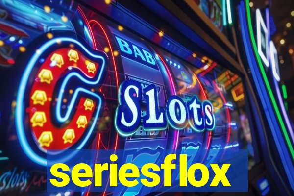 seriesflox