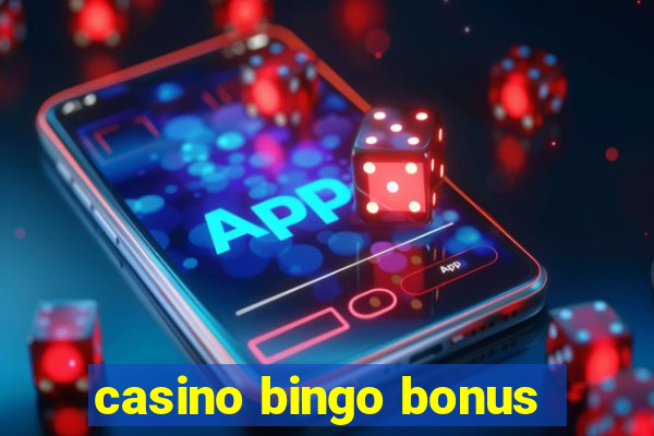 casino bingo bonus