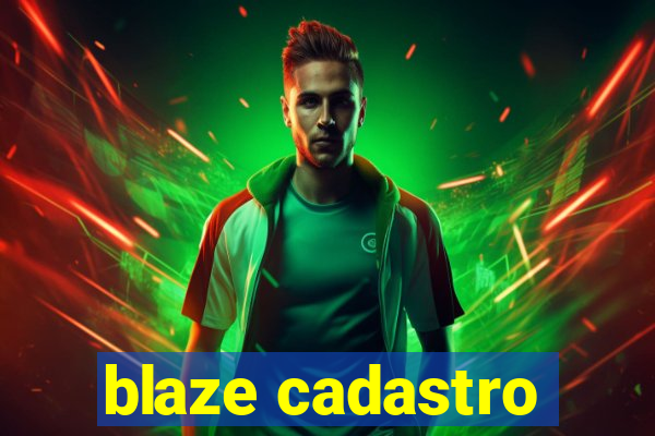 blaze cadastro