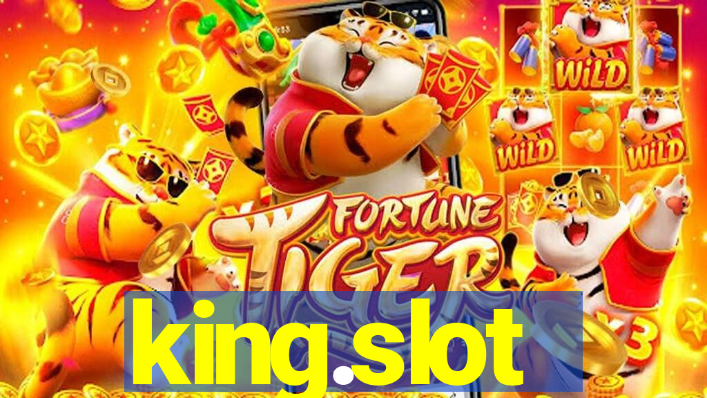 king.slot