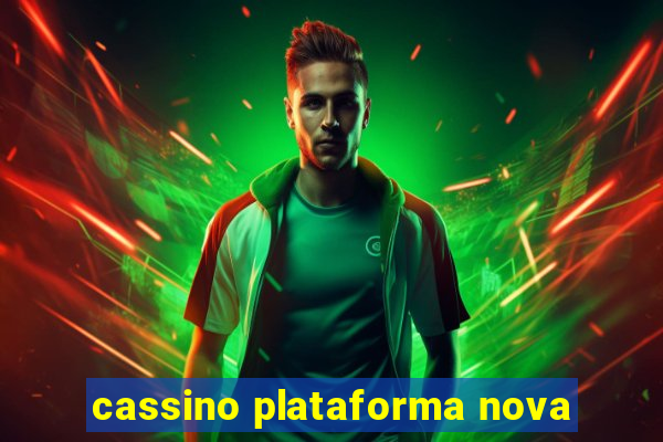 cassino plataforma nova