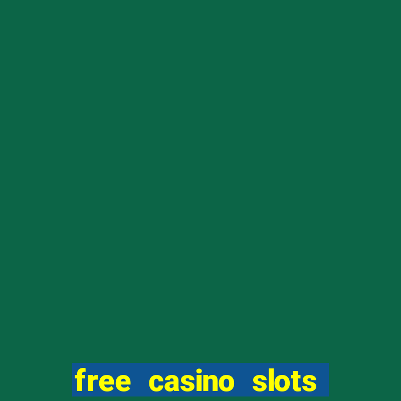 free casino slots no downloads