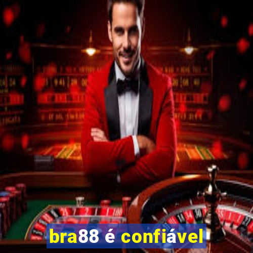 bra88 é confiável