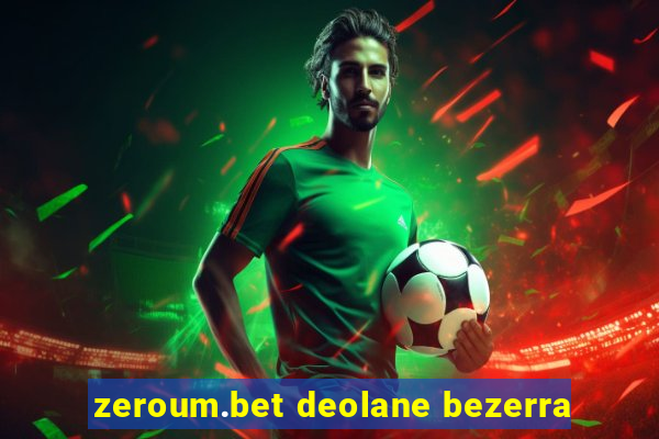 zeroum.bet deolane bezerra