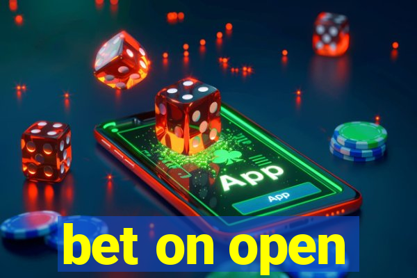 bet on open