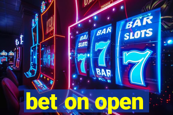 bet on open