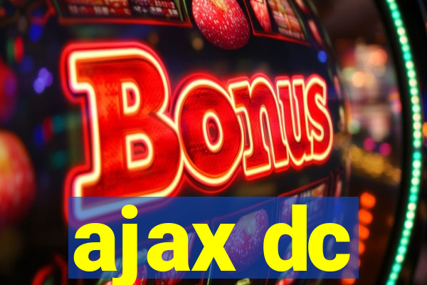 ajax dc